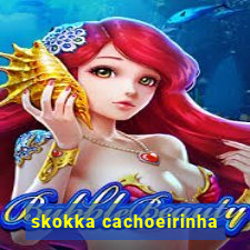 skokka cachoeirinha